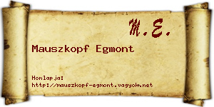 Mauszkopf Egmont névjegykártya
